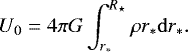 Mathematical equation: \begin{equation*} U_0 = 4 \pi G \int_{r_*}^{R_{\star}} \rho r_* {\mathrm{d}r}_*. \end{equation*}