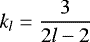 Mathematical equation: \begin{equation*} k_l = \frac{3}{2l-2} \end{equation*}