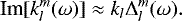 Mathematical equation: \begin{equation*} \textrm{Im}[k_l^m(\omega)] \approx k_l {\mathrm{\Delta}}_l^m(\omega). \end{equation*}