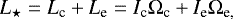 Mathematical equation: \begin{equation*} L_{\star} = L_{\textrm{c}} + L_{\textrm{e}} = I_{\textrm{c}} {\mathrm{\Omega}}_{\textrm{c}} + I_{\textrm{e}} {\mathrm{\Omega}}_{\textrm{e,}} \end{equation*}