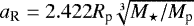 Mathematical equation: $a_{\textrm{R}}=2.422 R_{\textrm{p}}\sqrt[3]{M_{\star}/M_{\textrm{p}}}$
