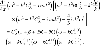 Mathematical equation: $ \begin{aligned}&\frac{A_0}{4 \pi }\left(\omega ^2-k^2 C_\mathrm{A}^2-i \nu \omega k^2\right)\left[\left(\omega ^2-k^2 \beta C_\mathrm{A}^2- k^2 \frac{ig}{k}\right)\right.\nonumber \\&\quad \quad \left.\times \left(\omega ^2-k^2 C_\mathrm{A}^2-i \nu \omega k^2\right)-\frac{4}{3}i \nu k^2 \omega ^3\right]\nonumber \\&\quad =C_\mathrm{A}^2 (1+\beta +2 \mathcal{R}-\mathcal{K})\left(\omega -k C_+^{(+)}\right)\nonumber \\&\quad \left(\omega -k C_+^{(-)}\right)\left(\omega -k C_-^{(+)}\right)\left(\omega -k C_-^{(-)}\right), \end{aligned} $
