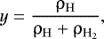 Mathematical equation: \begin{align*} {y = \dfrac{\rho_{\mathrm{H}}}{\rho_{\mathrm{H}} + \rho_{\textrm{H}_2}}}, \end{align*}