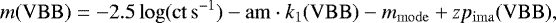 Mathematical equation: \[m(\mathrm{VBB}) = -2.5 \log (\mathrm{ct\,s^{-1}})-\mathrm{am}\cdot k_1(\mathrm{VBB})-m_{\mathrm{mode}}+ \mathit{z}p_{\mathrm{ima}}(\mathrm{VBB}) ,\]