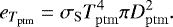 Mathematical equation: \begin{equation*}e_{T_{\mathrm{ptm}}} = \sigma_{\mathrm{S}} T_{\mathrm{ptm}}^4 \pi D_{\mathrm{ptm}}^2. \end{equation*}
