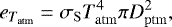 Mathematical equation: \begin{equation*}e_{T_{\mathrm{atm}}} = \sigma_{\mathrm{S}} T_{\mathrm{atm}}^4 \pi D_{\mathrm{ptm}}^2, \end{equation*}