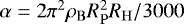 Mathematical equation: $\alpha = 2\pi^2 \rho_{\mathrm{B}} R_{\mathrm{P}}^2 R_{\mathrm{H}} / 3000$