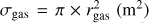 Mathematical equation: $ {\sigma _{{\rm{gas}}}} = \pi \times r_{{\rm{gas}}}^2\ $