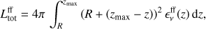 Mathematical equation: $$ \begin{aligned} L^\mathrm{ff}_\mathrm{tot} = 4\pi \, \int ^{z_{\max }}_{R}{(R+(z_{\max }-z))}^2\,\epsilon _{\nu }^\mathrm{ff}(z)\,\text{ d}z, \end{aligned} $$