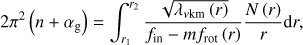 Mathematical equation: $ \begin{aligned} 2\pi ^2\left(n+\alpha _\mathrm{g }\right) = \int _{r_1}^{r_2}\frac{\sqrt{\lambda _{\nu \mathrm{km}}\left(r\right)}}{f_\mathrm{in}-mf_\mathrm{rot}\left(r\right)}\frac{N\left(r\right)}{r}\mathrm d r,\end{aligned} $