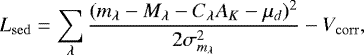 Mathematical equation: \begin{equation*} L_{\mathrm{sed}} = \sum_{\lambda} \frac{(m_{\lambda} - M_{\lambda} - C_{\lambda} A_K - \mu_d)^2}{2 \sigma_{m_{\lambda}}^2} - V_{\mathrm{corr}},\end{equation*}