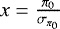 Mathematical equation: $x=\frac{\pi_0}{{{\sigma_{\pi_0}}}}$