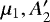 Mathematical equation: $\mu_1, A_2'$