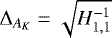 Mathematical equation: ${\mathrm{\Delta}}_{A_K} = \sqrt{H^{-1}_{1,1}}$