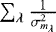 Mathematical equation: $\sum_{\lambda} \frac{1}{\sigma_{m_{\lambda}}^2}$