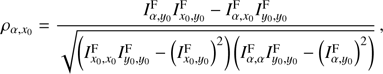 Mathematical equation: $$ \begin{aligned} \rho _{\alpha ,x_0}&= \frac{I_{\alpha ,y_0}^\mathrm{F} I_{x_0,y_0}^\mathrm{F} - I_{\alpha ,x_0}^\mathrm{F} I_{y_0,y_0}^\mathrm{F} }{ \sqrt{\left(I_{x_0,x_0}^\mathrm{F} I_{y_0,y_0}^\mathrm{F} - \left( I_{x_0,y_0}^\mathrm{F} \right) ^2 \right) \left(I_{\alpha ,\alpha }^\mathrm{F} I_{y_0,y_0}^\mathrm{F} - \left( I_{\alpha ,y_0}^\mathrm{F} \right) ^2 \right)} } \,,\end{aligned} $$