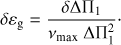 Mathematical equation: $$ \begin{aligned} \delta \varepsilon _\mathrm{g }= {\delta \Delta \Pi _1\over \nu _\mathrm{{max} }\ \Delta \Pi _1^2}\cdot \end{aligned} $$