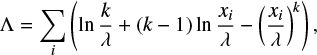 Mathematical equation: $$ \begin{equation} \Lambda=\sum\limits_i \left( \ln\frac{k}{\lambda}+(k-1)\ln\frac{x_i}{\lambda} -\left( \frac{x_i}{\lambda} \right)^k\right), \end{equation} $$