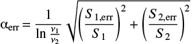 Mathematical equation: $$ \begin{equation} {\rm {\alpha}}_{\rm err} = \frac{1}{\ln\frac{\nu_1}{\nu_2}}\sqrt{\left(\frac{S_{1,{\rm err}}}{S_1}\right)^2+\left(\frac{S_{2,{\rm err}}}{S_2}\right)^2} \end{equation} $$