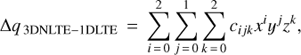 Mathematical equation: $$\Delta {q_{{\rm{3DNLTE - 1DLTE}}}}{\mkern 1mu} = {\mkern 1mu} \sum\limits_{i = 0}^2 {\sum\limits_{j = 0}^1 {\sum\limits_{k = 0}^2 {{c_{ijk}}} } } {x^i}{y^j}{z^k},$$