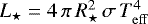 Mathematical equation: $L_{\star} = 4\, \pi\,R_{\star}^2\, \sigma\, T_{\mathrm{eff}}^4$