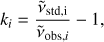 Mathematical equation: $$ \begin{aligned} k_{{i}}=\dfrac{\tilde{\nu }_{\text{ std},\text{ i}}}{\tilde{\nu }_{\text{ obs},{i}}}-1, \end{aligned} $$