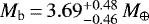 Mathematical equation: $M_{\mathrm{b}}\,{=}\,3.69 _{ - 0.46 } ^ { + 0.48 }\, M_{\oplus}$