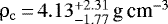 Mathematical equation: $\rho_{\mathrm{c}}\,{=}\,4.13 _{ - 1.77 } ^ { + 2.31 }\,\textrm{g\,cm}^{-3}$