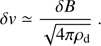 Mathematical equation: $$\delta v \simeq {{\delta B} \over {\sqrt {4\pi {\rho _{\rm{d}}}} }}\;.$$