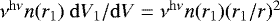 Mathematical equation: $\nu^{\rm{h}\nu}n(r_1) \ \mathrm{d}V_1/\mathrm{d}V=\nu^{\rm{h} \nu}n(r_1)(r_1/r)^2$