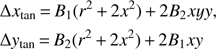 Mathematical equation: $ \begin{aligned}&\Delta x_\mathrm{tan}\,{=}\,B_1(r^2\,{+}\,2x^2)\,{+}\,2B_2xy{ y}, \nonumber \\&\Delta { y}_\mathrm{tan}\,{=}\,B_2(r^2\,{+}\,2x^2)\,{+}\,2B_1x{ y} \end{aligned} $