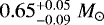 Mathematical equation: $0.65^{+0.05}_{-0.09}\; M_{\odot}$