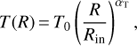 Mathematical equation: $ T(R) = T_0 \left( {{R \over {R_{{\rm in}} }}} \right)^{\alpha _{\rm T} } , $