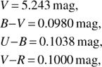 Mathematical equation: $ \eqalign{ V = 5.243\,{\rm mag}, \cr B - V = 0.0980\,{\rm mag}, \cr U - B = 0.1038\,{\rm mag}, \cr V - R = 0.1000\,{\rm mag}, \cr} $