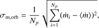Mathematical equation: $$ \sigma_\text{m,orb}=\frac1{N_p}\sqrt{\overset{N_p}{\underset{i=1}{\mathrm\Sigma}}{({\dot m}_i-{\langle\dot m\rangle})}^2}, $$