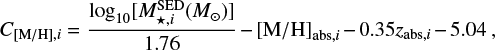 Mathematical equation: $\begin{equation} C_{{\mathrm{[M/H]}},i} = \frac{\log _{10} [M_{\star,i}^{\mathrm{SED}} (M_\odot)]}{1.76} - \mathrm{[M/H]}_{\mathrm{abs},i} - 0.35z_{\mathrm{abs},i} - 5.04~, \end{equation} $