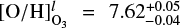 Mathematical equation: $ [\mathrm{O/H}]_{\mathrm{O}_3}^l = 7.62^{+0.05}_{-0.04} $