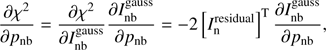 Mathematical equation: $ \begin{aligned} \frac{\partial \chi ^{2}}{\partial p_\mathrm{nb}}= \frac{\partial \chi ^{2}}{\partial I^\mathrm{gauss}_\mathrm{nb}}\frac{\partial I^\mathrm{gauss}_\mathrm{nb}}{\partial p_\mathrm{nb}} = -2\left[I_\mathrm{n}^\mathrm{residual}\right]^\mathrm{T}\frac{\partial I^\mathrm{gauss}_\mathrm{nb}}{\partial p_\mathrm{nb}}, \end{aligned} $