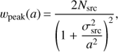 Mathematical equation: $${w_{{\rm{peak}}}}(a) = {{2{N_{{\rm{src}}}}} \over {{{\left( {1 + {{\sigma _{{\rm{src}}}^2} \over {{a^2}}}} \right)}^2}}},$$