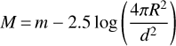 Mathematical equation: $M = m - 2.5\log \left( {{{4\pi {R^2}} \over {{d^2}}}} \right)$