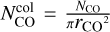 Mathematical equation: $ N_{\mathrm{CO}}^{\mathrm{col}}=\frac{N_{\mathrm{CO}}}{\pi {r_{\rm CO}}^{2}} $
