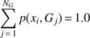 Mathematical equation: $ \begin{aligned} \sum \limits _{j\,{=}\,1}^{N_G} p(x_i,G_j)\,{=}\,1.0 \end{aligned} $