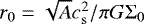 Mathematical equation: $r_{0}=\sqrt{A}c_{\mathrm{s}}^{2}/\pi G\mathrm{\Sigma}_{0}$