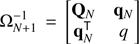 Mathematical equation: $$ \begin{aligned} \mathrm{\Omega }_{ N +1}^{-1}\,&=\, \begin{bmatrix} \mathbf{Q }_{ N }&\mathbf{q }_{ N }\\ \mathbf{q }_{ N }^\mathsf T&q \end{bmatrix} \end{aligned} $$