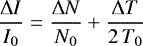 Mathematical equation: \begin{equation*} \frac{{\mathrm{\UpDelta}} I}{I_0} = \frac{{\mathrm{\UpDelta}} N}{N_0} + \frac{{\mathrm{\UpDelta}} T}{2\,T_0} \end{equation*}