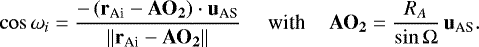 Mathematical equation: \begin{equation*} \cos{\omega_i} = \dfrac{-\left(\mathbf{r}_{\textrm{Ai}}-\mathbf{AO_2}\right)\cdot \mathbf{u}_{\textrm{AS}}}{\left\lVert{\mathbf{r}_{\textrm{Ai}}-\mathbf{AO_2}}\right\rVert }\, \hspace*{0.4cm} \textrm{with} \hspace*{0.4cm} \mathbf{AO_2} = \dfrac{R_A}{\sin{\mathrm\Omega}}\,\mathbf{u}_{\textrm{AS}}. \end{equation*}