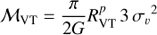 Mathematical equation: $$ {{\cal M}_{VT}} = \frac{\pi }{{2G}}R_{VT}^p\,3\,{\sigma _\upsilon }^2,$$