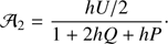 Mathematical equation: $${{\mathcal{A}}_2} = {{hU/2} \over {1 + 2hQ + hP}}.$$