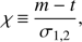 Mathematical equation: $ \begin{aligned} \chi \,{\equiv }\,\frac{m-t}{\sigma _{1,2}}, \end{aligned} $