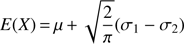Mathematical equation: $ \begin{aligned} E(X)\,{=}\,\mu \,{+}\,\sqrt{\frac{2}{\pi }}(\sigma _1-\sigma _2) \end{aligned} $